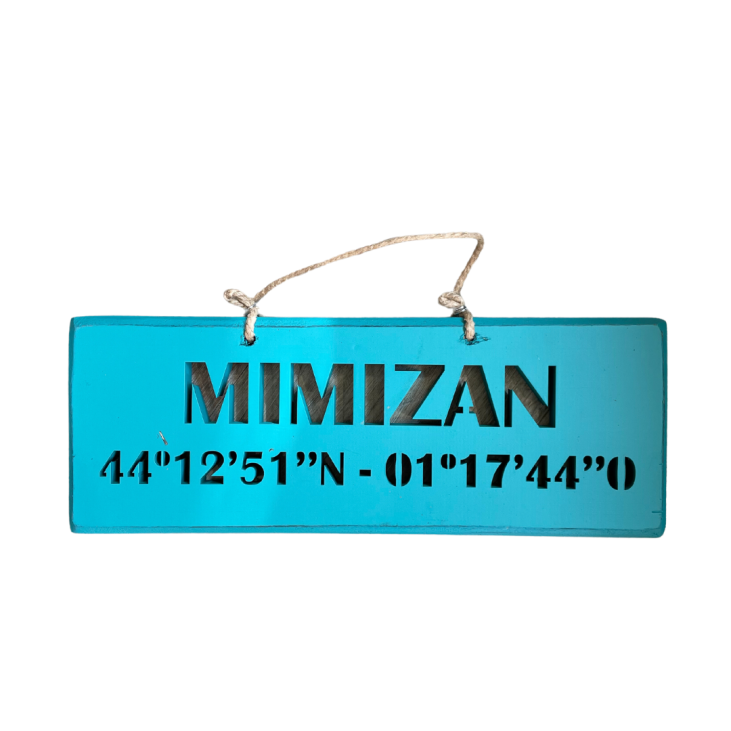Pancarte bois écriture ajourée Mimizan 44°12'51N-01°17'440